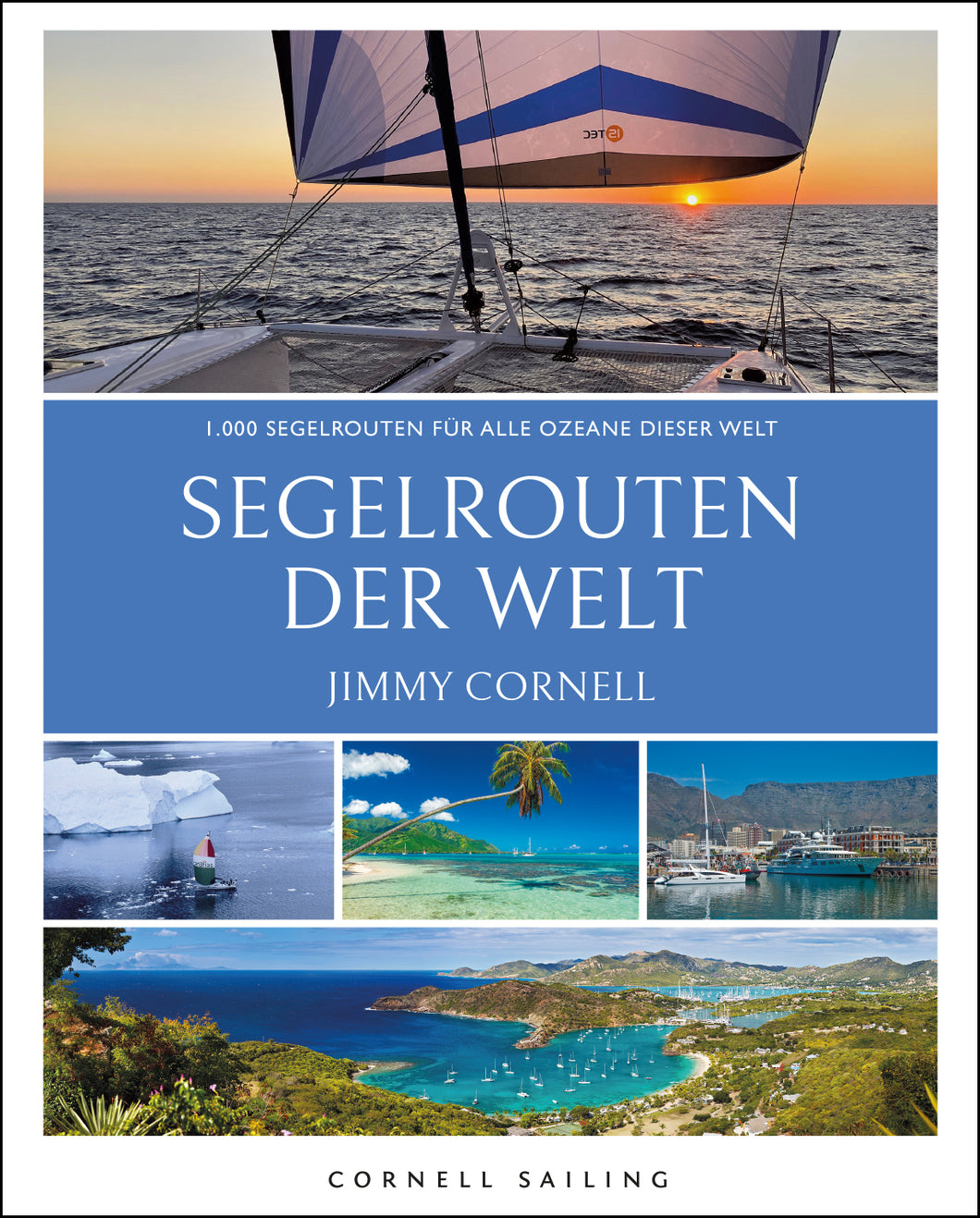 Segelrouten der Welt – Das Standardwerk für Blauwassersegler, 9. Auflage 2023